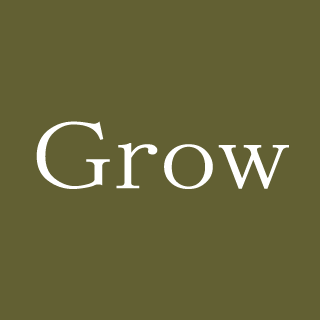 Grow
