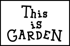 This is GARDEN